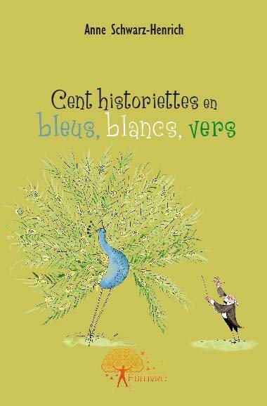 Cent historiettes en bleus, blancs vers