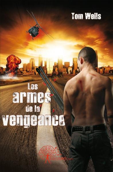 Les armes de la vengeance