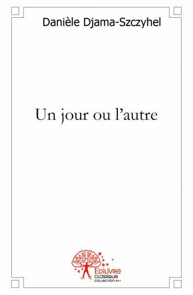 Un jour ou l'autre
