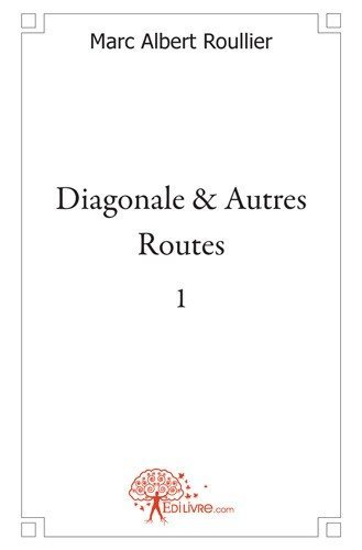 Diagonale & autres routes