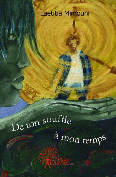 De ton souffle à mon temps
