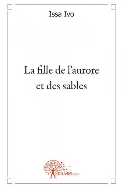 La fille de l'aurore et des sables