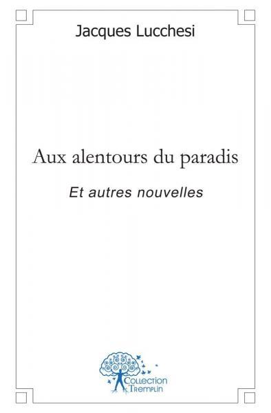 Aux alentours du paradis