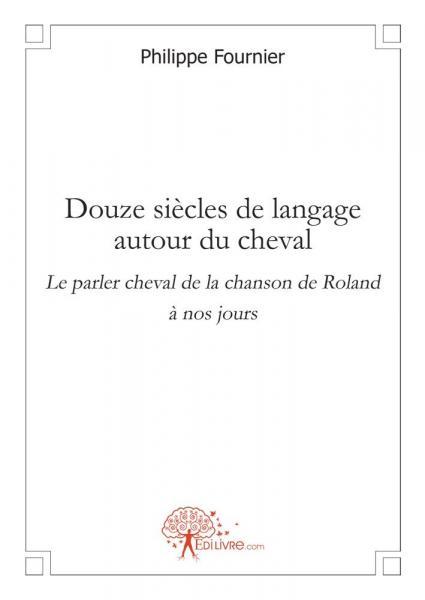 Douze siècles de langage autour du cheval