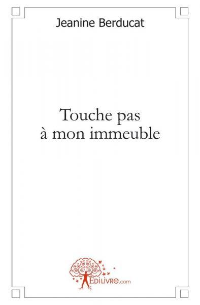 Touche pas à mon immeuble