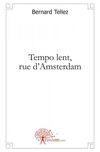 Tempo lent, rue d'amsterdam