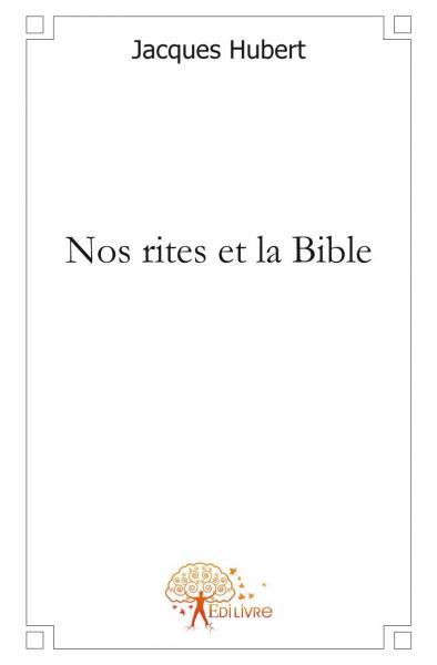 Nos rites et la bible