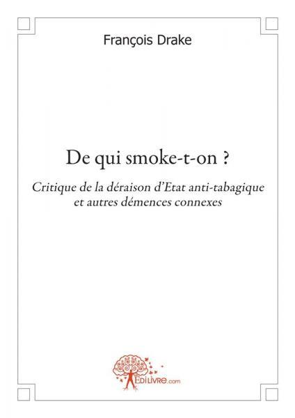 De qui smoke t on ?