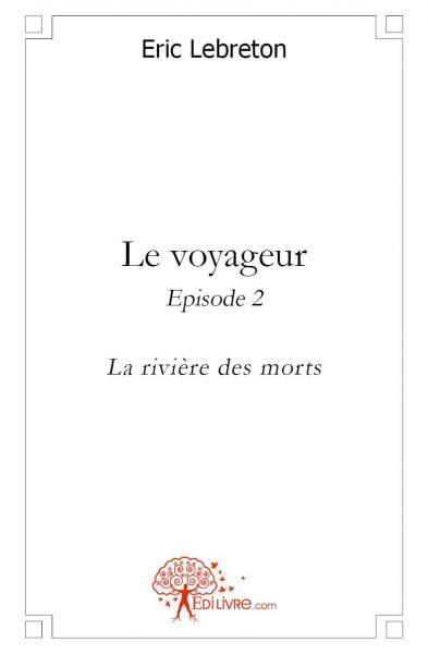 Le voyageur - episode 2