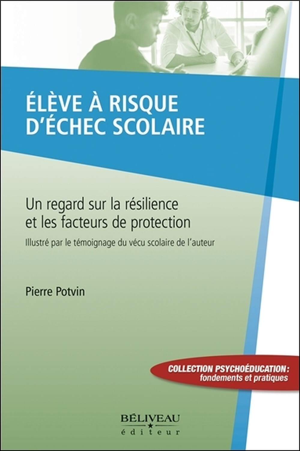 Elève à risque d'échec scolaire - Un regard sur la résilience et les facteurs de protection