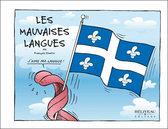 Les mauvaises langues - J'aime ma langue !