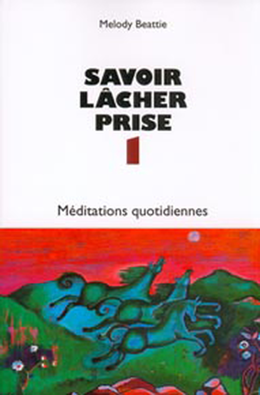 Savoir lâcher prise 1