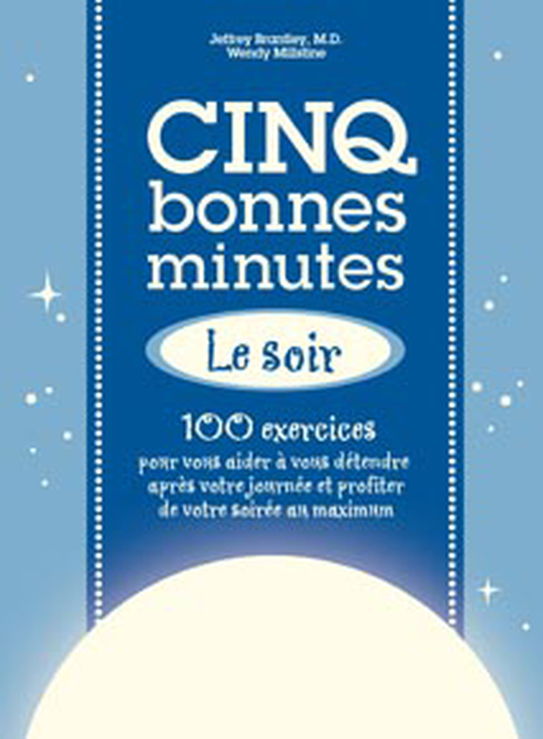 Cinq bonnes minutes... le soir