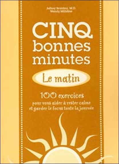 Cinq bonnes minutes... le matin
