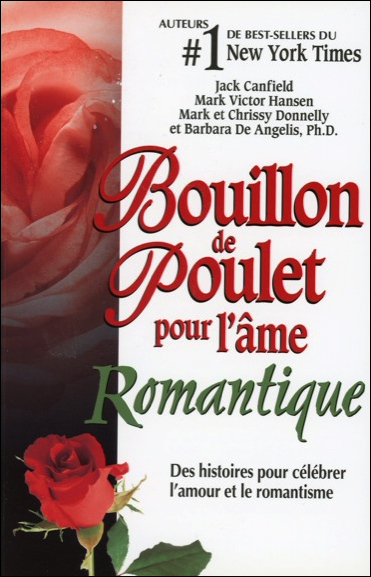 Bouillon de poulet pour l'âme Romantique