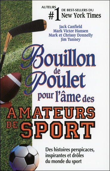 Bouillon de poulet pour l'âme des amateurs de sport