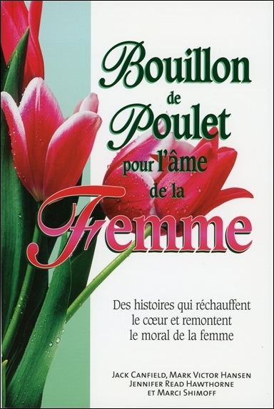 Bouillon de poulet pour l'âme de la Femme
