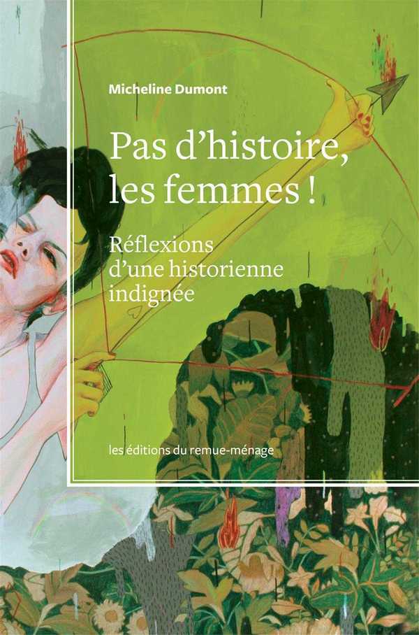 Pas d'histoire, les femmes!