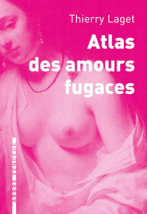 ATLAS DES AMOURS FUGACES