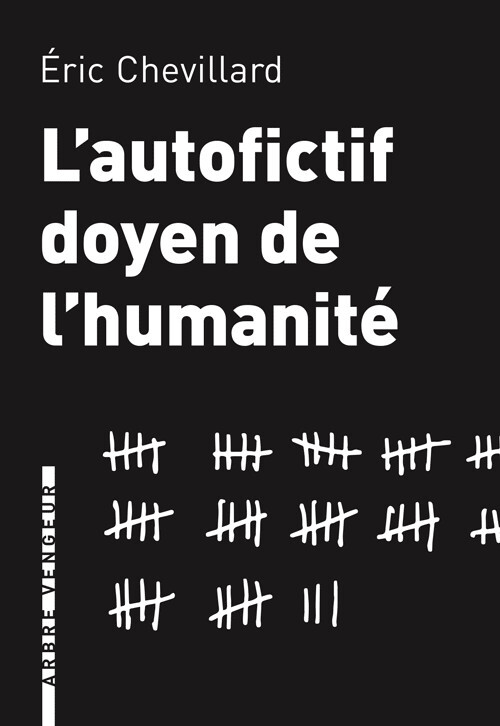 L'AUTOFICTIF DOYEN DE L'HUMANITE