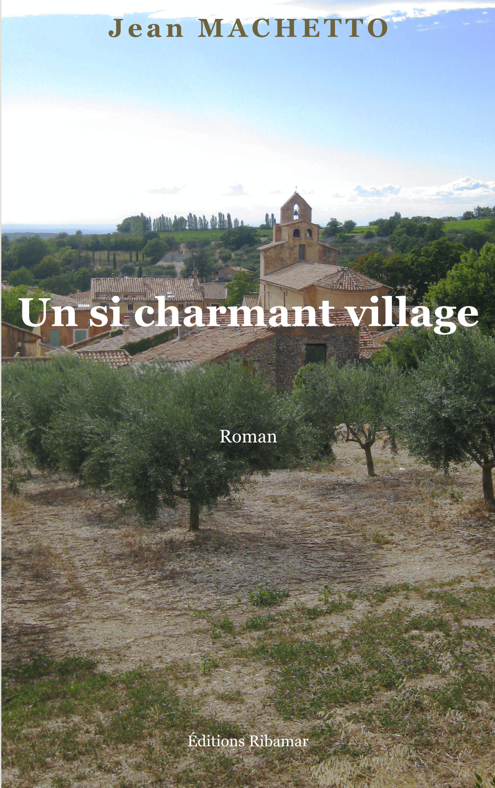 Un si charmant village