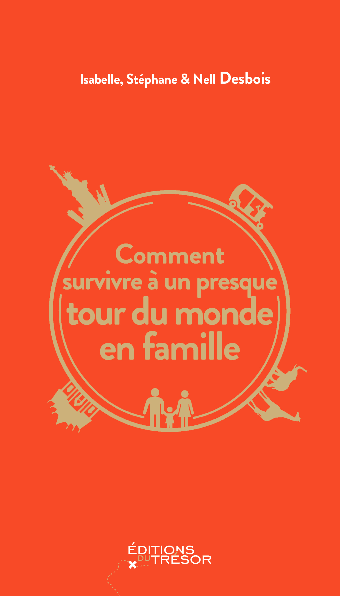 Comment survivre à un presque tour du monde en famille