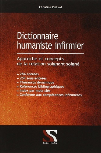 Dictionnaire humaniste infirmier - approche et concepts de la relation soignant-soigné