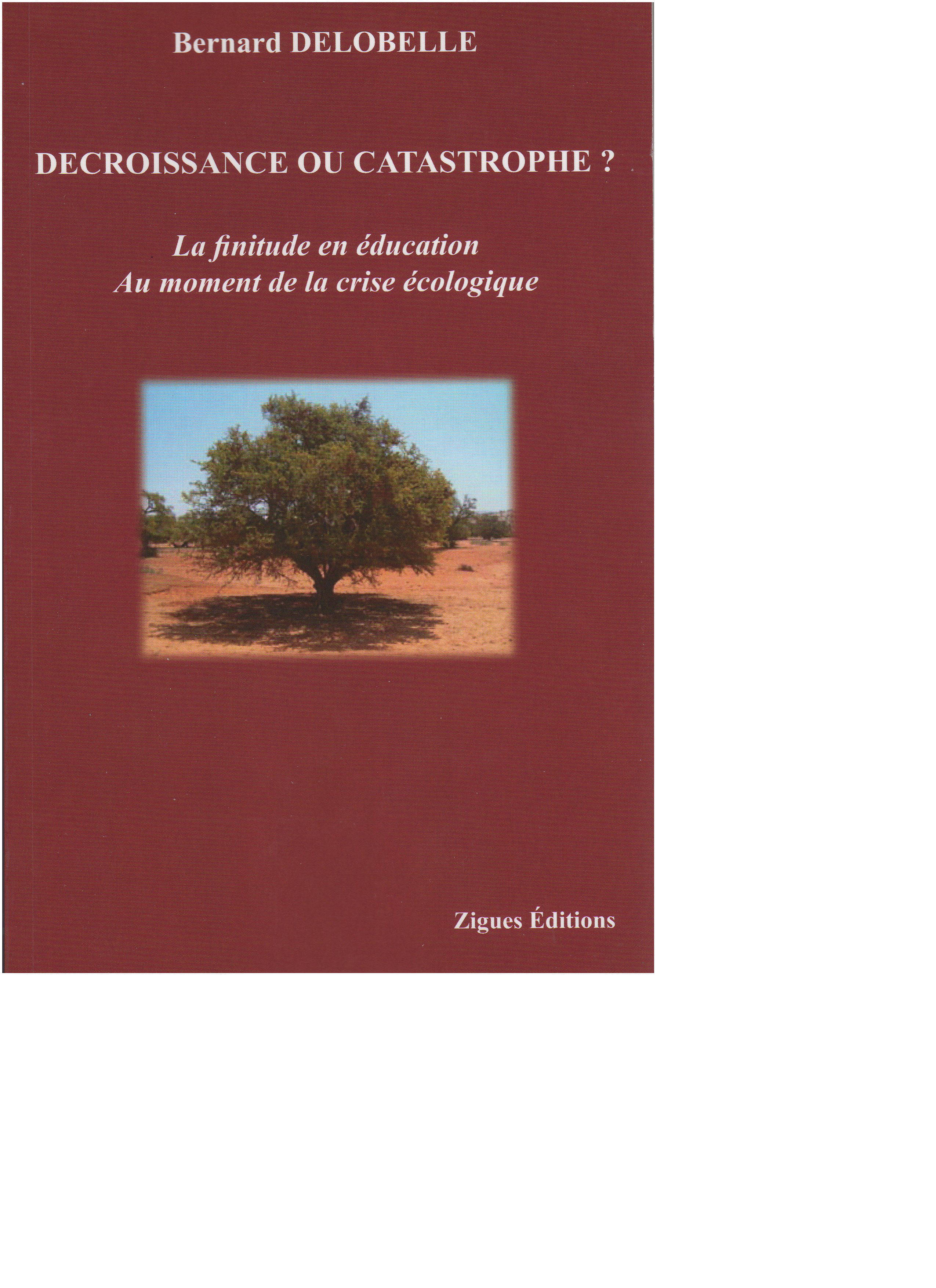 Décroissance ou Catastrophe ? La finitude en éducation au moment de la crise écologique