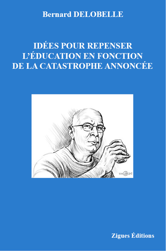 Idées posthumes pour repenser l’éducation en fonction de la catastrophe annoncée