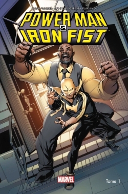 Power Man et Iron fist All-new All-different T1