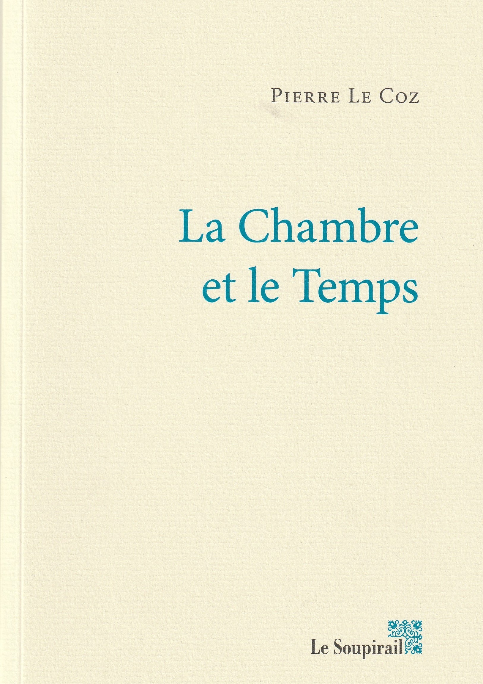 LA CHAMBRE ET LE TEMPS