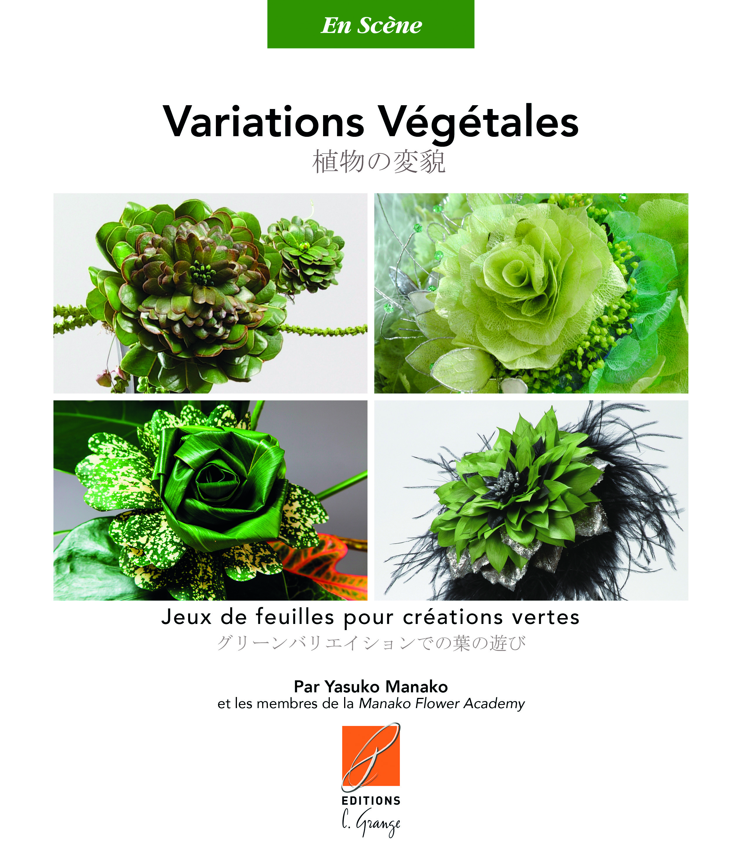 Variations végétales - Jeux de feuilles pour créations vertes