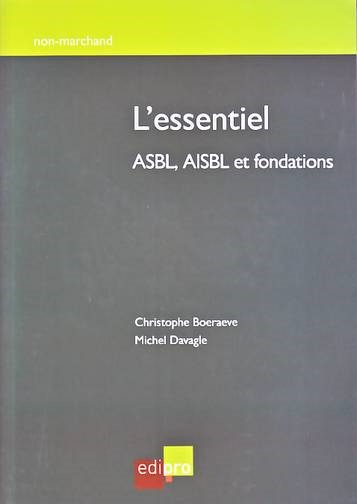 L'ESSENTIEL ASBL - AISBL ET FONDATIONS