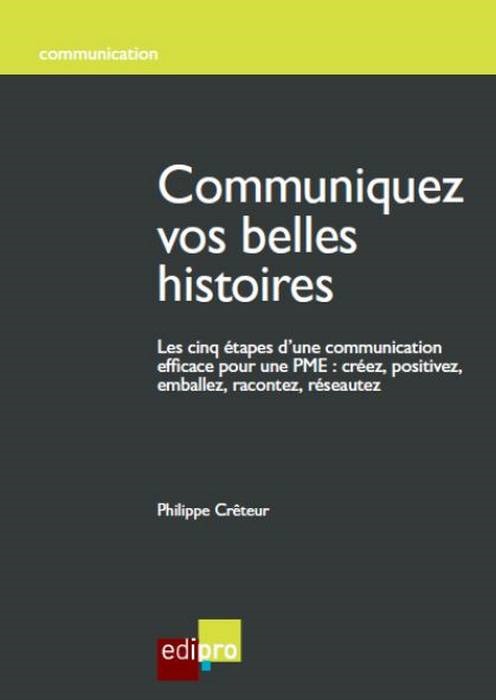 COMMUNIQUEZ VOS BELLES HISTOIRES