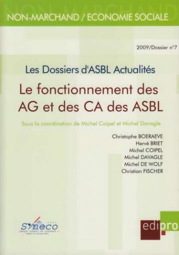 LE FONCTIONNEMENT DES AG ET DES CA DES ASBL