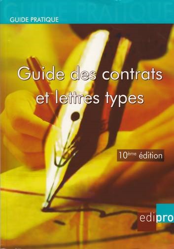 GUIDE DES CONTRATS ET LETTRES TYPES - 10EME EDITION