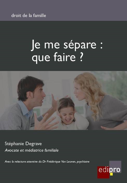 JE ME SEPARE : QUE FAIRE ?