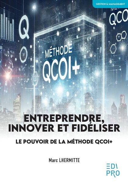 Entreprendre, Innover et Fidéliser
