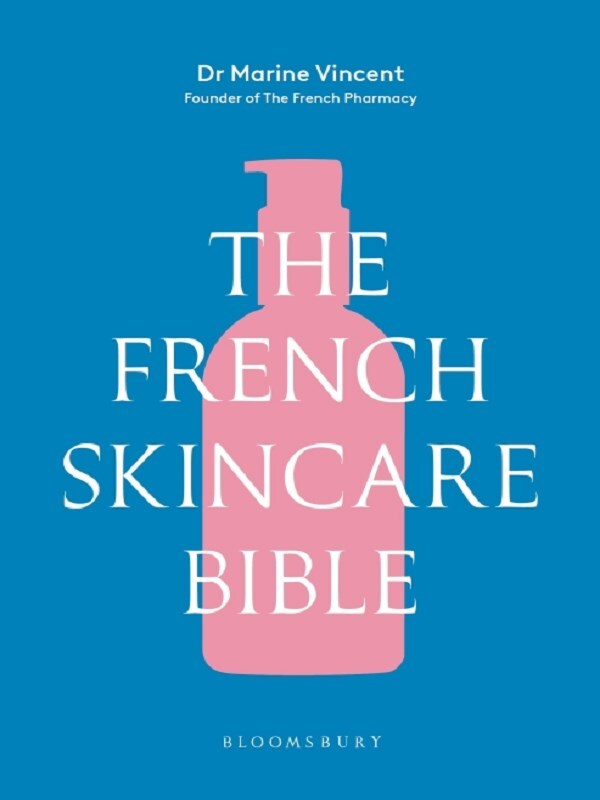 The French Skincare Bible