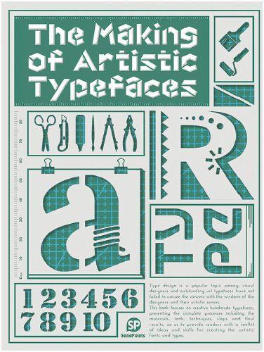 The Making of Artistic Typefaces /anglais