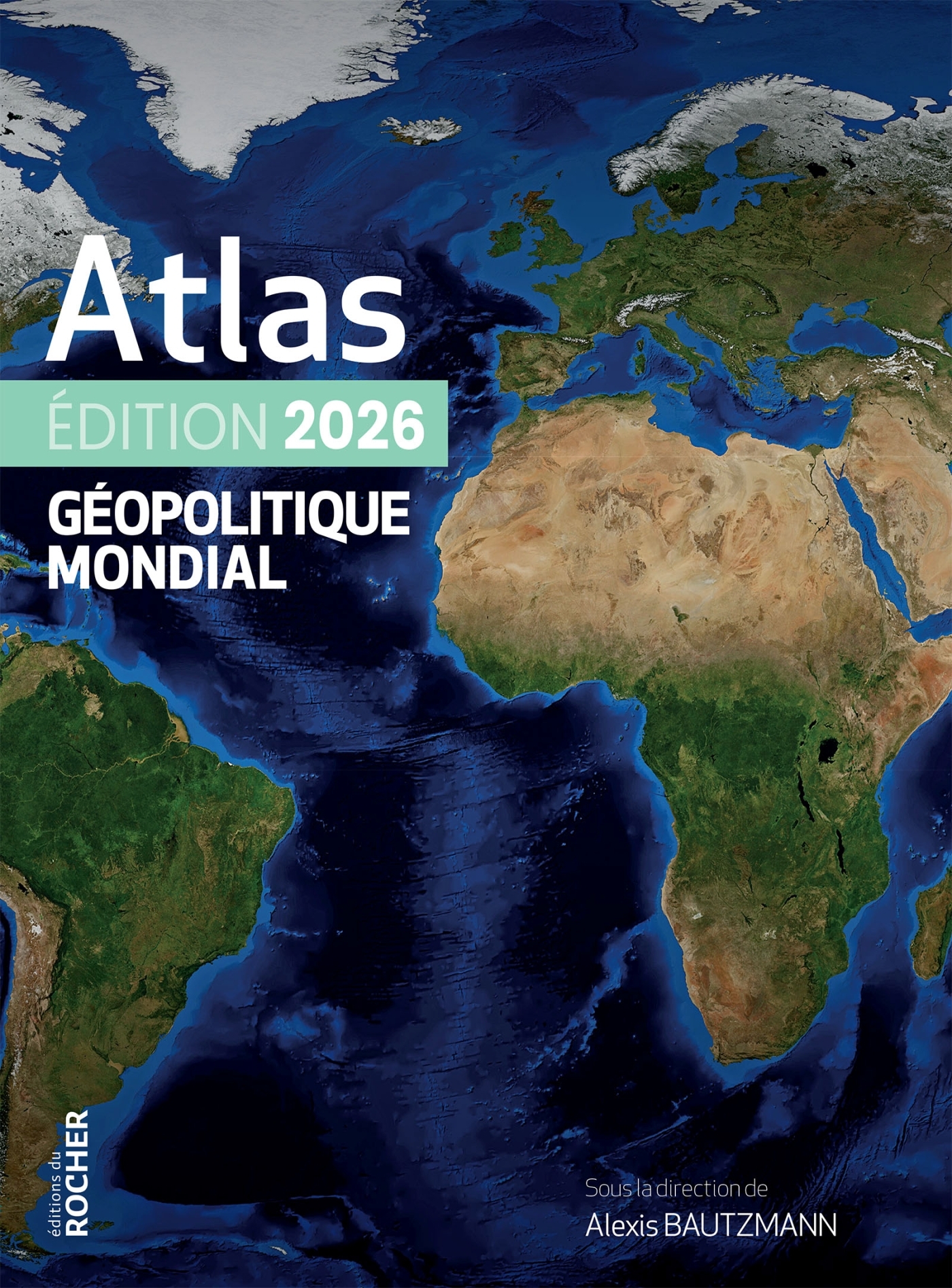 Atlas géopolitique mondial 2026