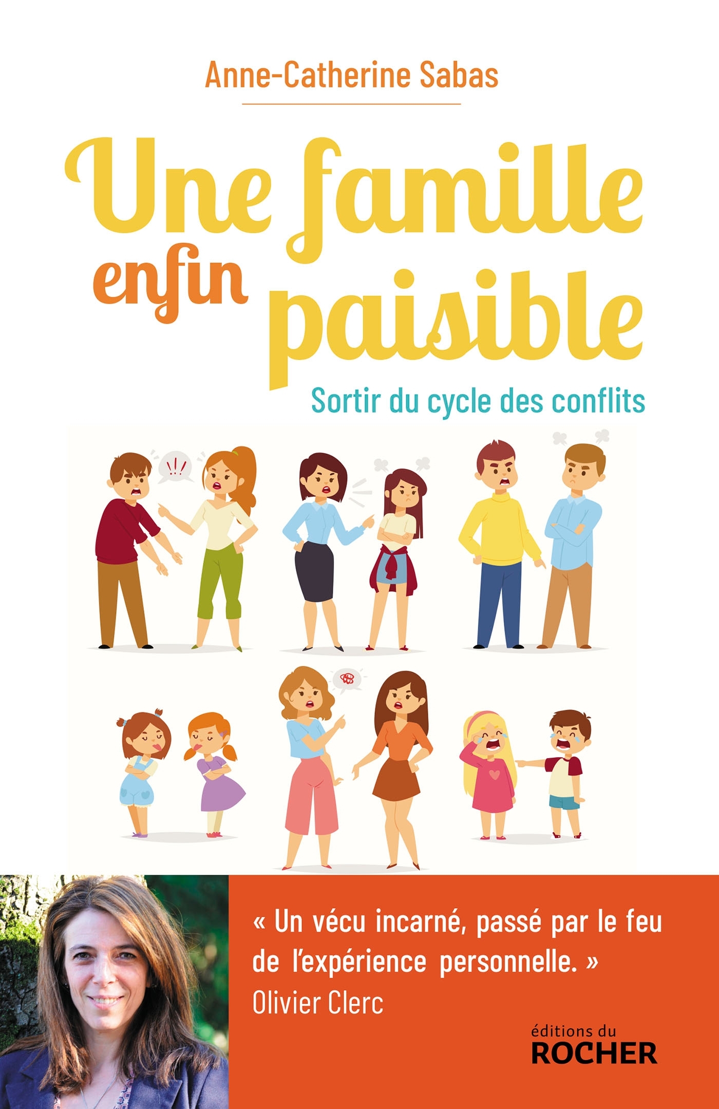 Une famille enfin paisible