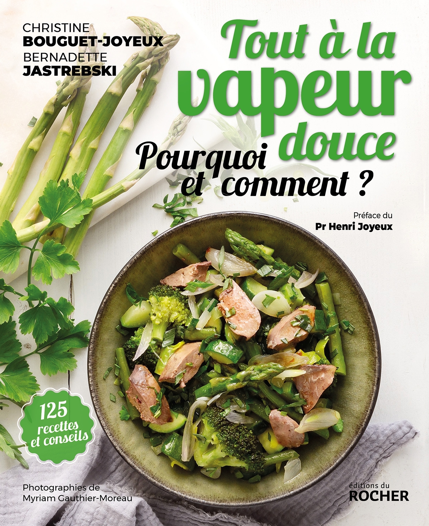 Tout à la vapeur douce