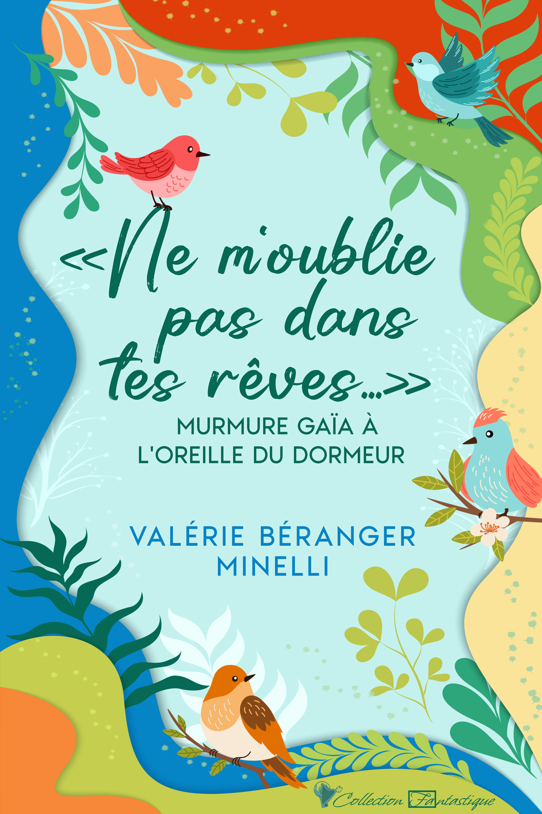 « Ne m’oublie pas dans tes rêves… » murmure Gaïa à l’oreille du dormeur