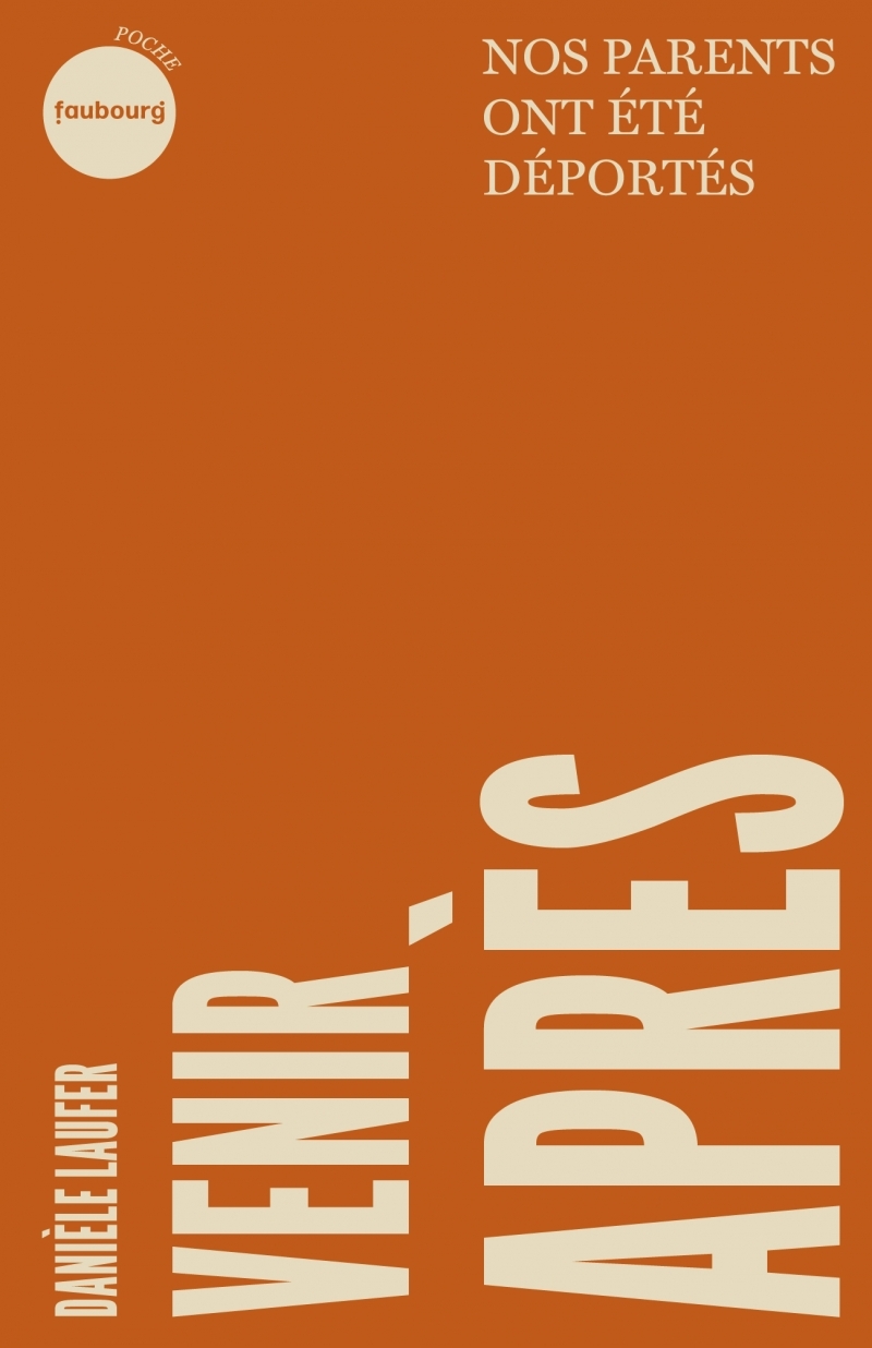 Venir après - Nos parents ont été déportés