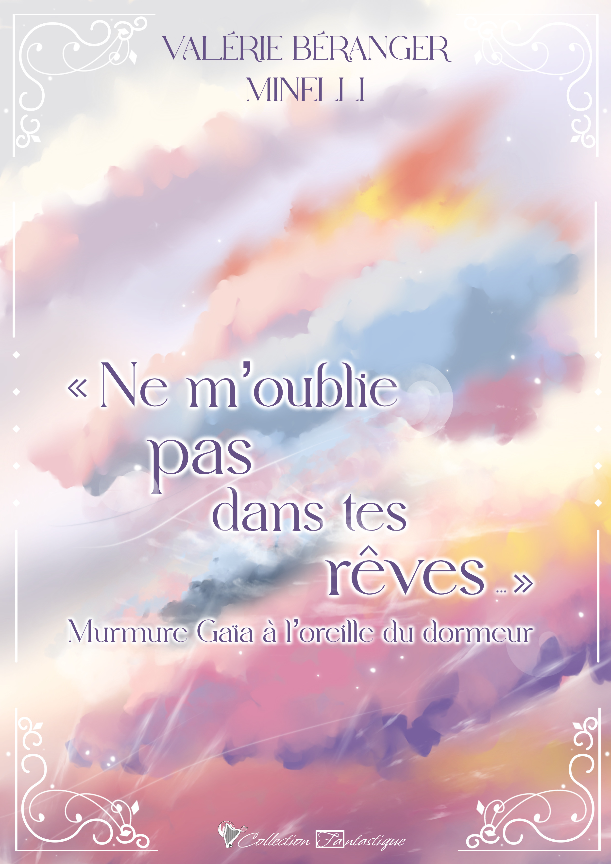 « Ne m’oublie pas dans tes rêves… » murmure Gaïa à l’oreille du dormeur