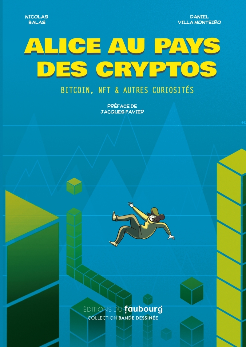 Alice au pays des cryptos - Bitcoin, NFT & autres curiosités
