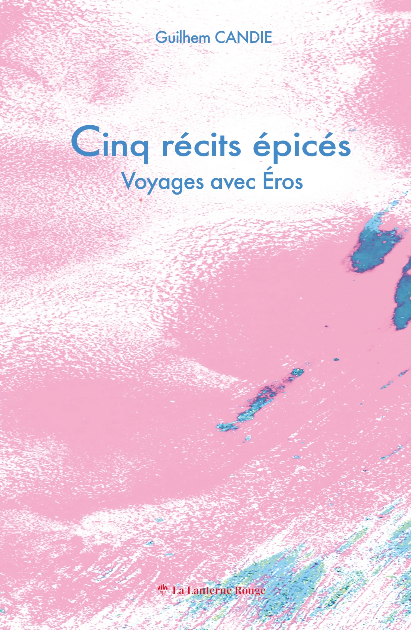 Cinq récits épicés, voyage avec Éros