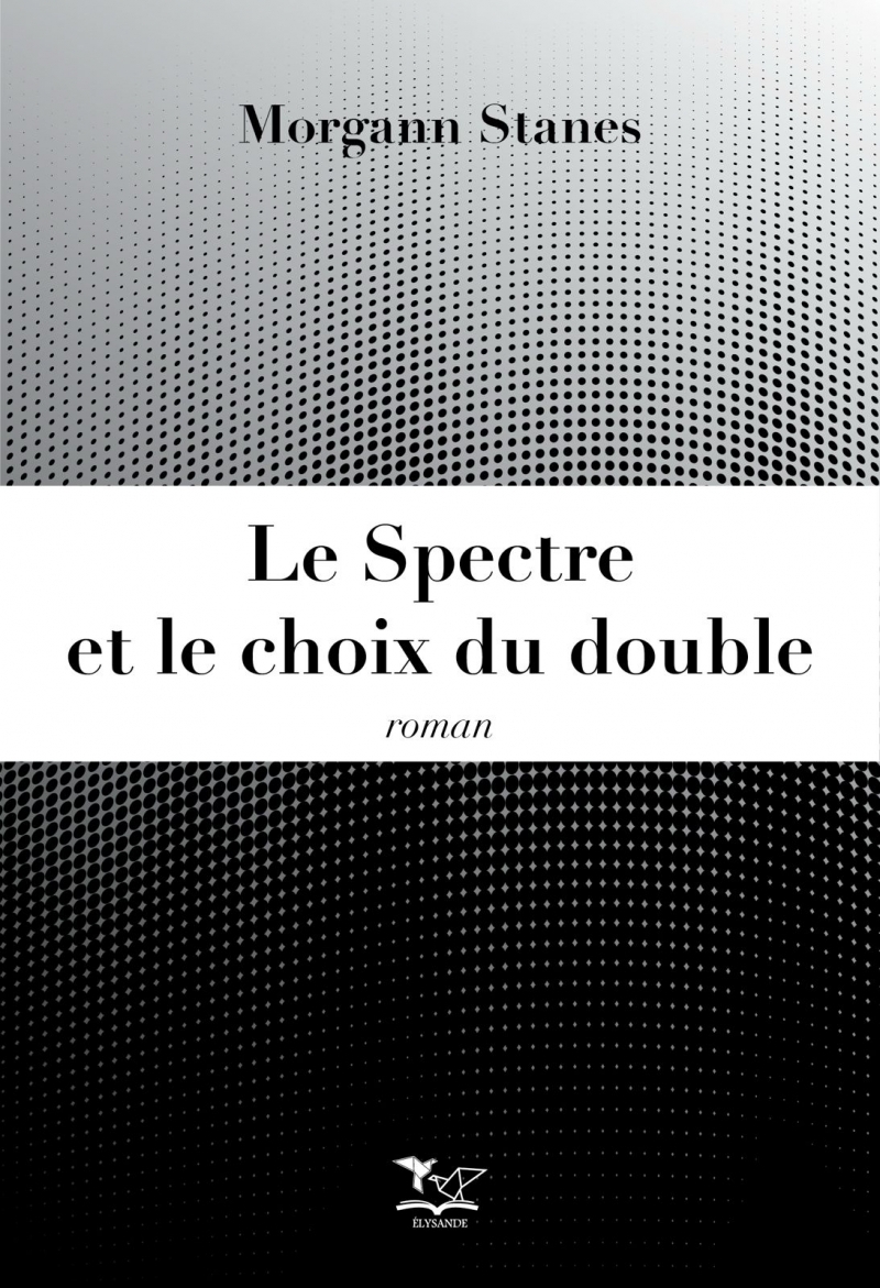 Le Spectre et le choix du double