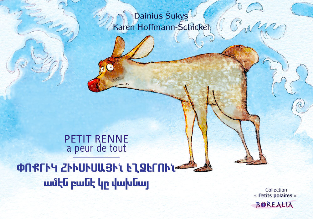 Petit Renne a peur de tout (bilingue français-arménien)